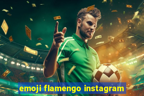 emoji flamengo instagram